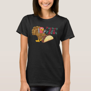 Turkey Eat Tacos Vegan Thanksgiving Turkey Day Cos T-Shirt