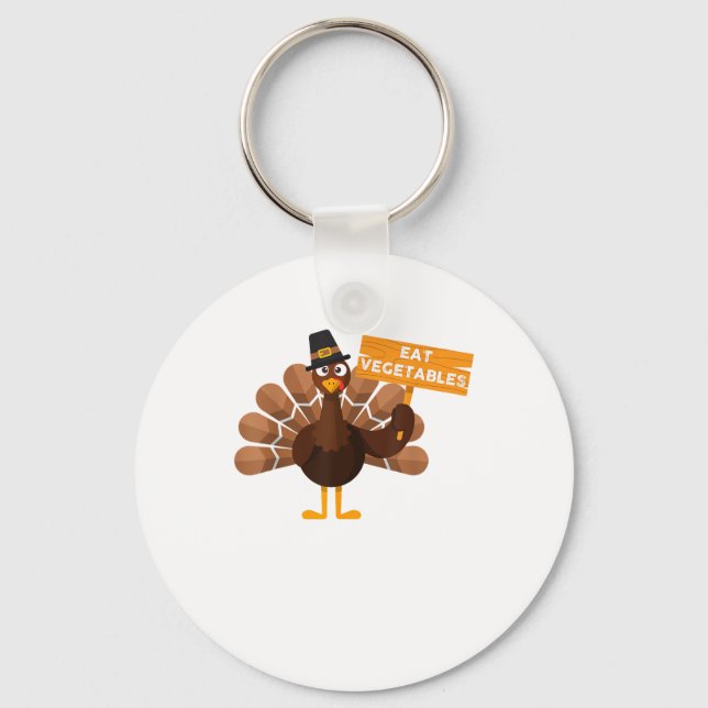Turkey Eat Vegetables - Funny Vegan Thanksgiving  Key Ring (Front)