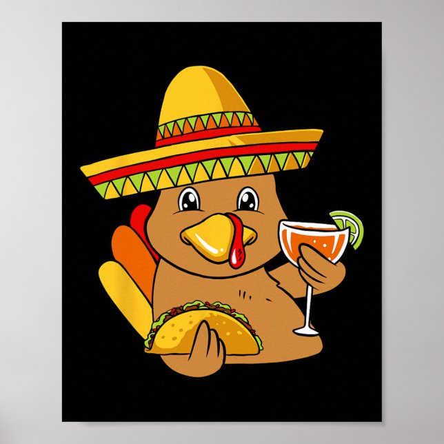 Turkey Eating Taco Thanksgiving Day Mexican Food F Poster (Front)