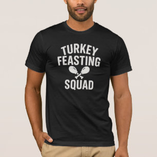 Turkey Feasting Squad Thanksgiving T-Shirt