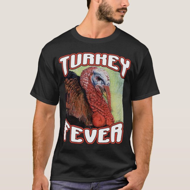 Turkey Fever T-Shirt (Front)