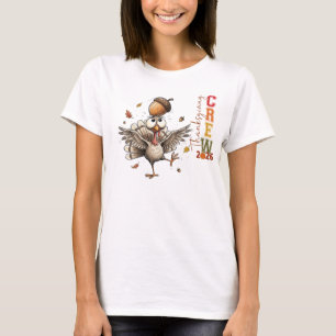 Turkey for thanksgiving crew 2026 T-Shirt