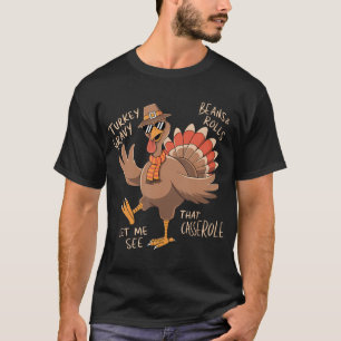 Turkey Gravy Beans And Rolls Casserole Funny Thank T-Shirt