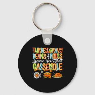 Turkey Gravy Beans And Rolls Cerole Funny Thanksgi Key Ring