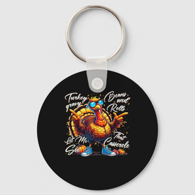 Turkey Gravy Beans And Rolls Cerole Funny Thanksgi Key Ring (Front)