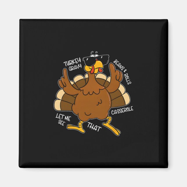 Turkey Gravy Beans And Rolls Cerole Funny Thanksgi Magnet (Front)
