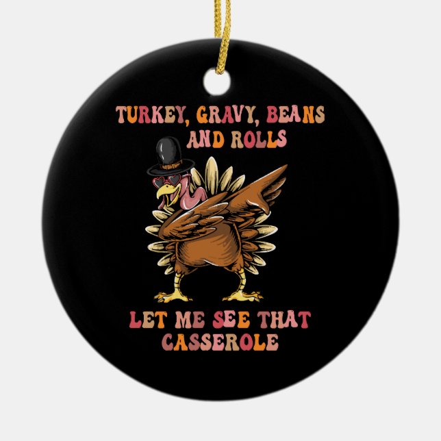 Turkey Gravy Beans And Rolls Let Me  Ceramic Tree Decoration (Front)