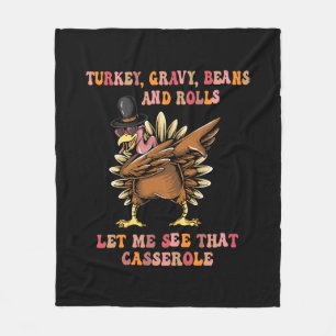 Turkey Gravy Beans And Rolls Let Me  Fleece Blanket