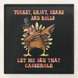Turkey Gravy Beans And Rolls Let Me Glass Coaster