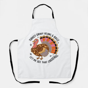 Turkey gravy beans and rolls let me see that casse apron