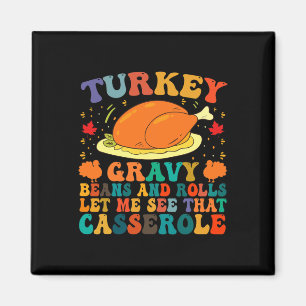 Turkey Gravy Beans And Rolls Let Me See That Casse Magnet