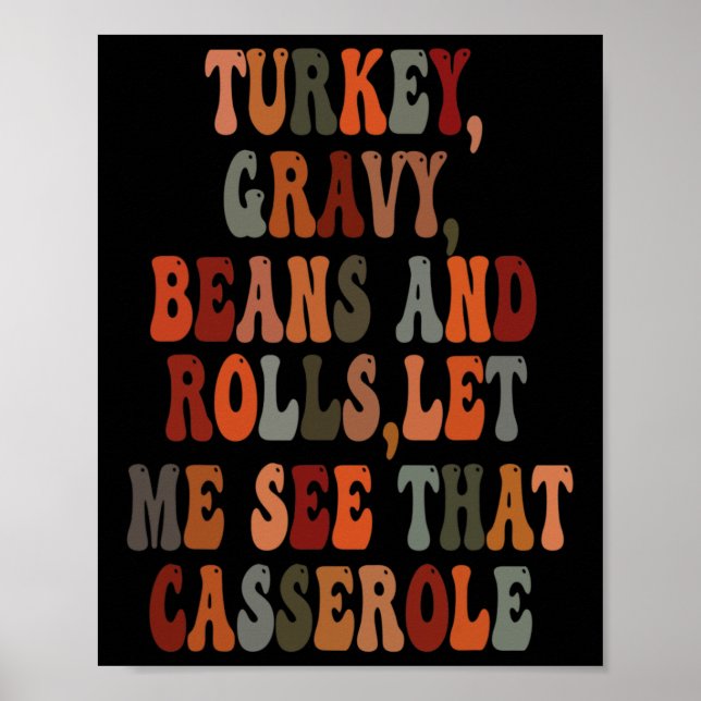 Turkey Gravy Beans And Rolls Let Me See That Casse Poster (Front)