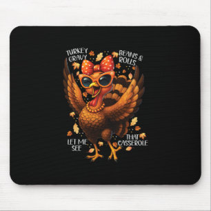 Turkey Gravy Beans Rolls Cerole Womens Funny Thank Mouse Pad
