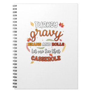 Turkey Gravy Beans Rolls Let Me See Casserole Than Notebook