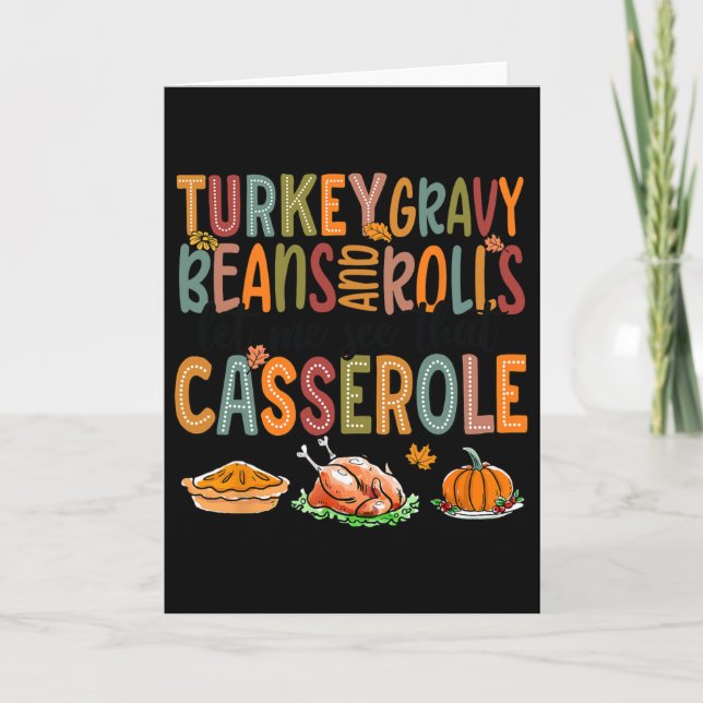 Turkey Gravy Beans Rolls Let Me See That Cerole  Card (Front)