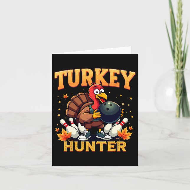 Turkey Hunter Bowling Thanksgiving Funny Bowler  Card (Front)