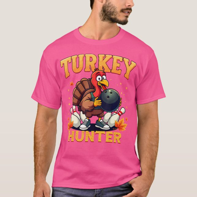 Turkey Hunter Bowling Thanksgiving Funny Bowler T-Shirt (Front)