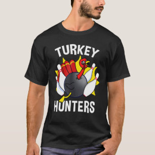 Turkey Hunters Bowling  Bowling T-Shirt