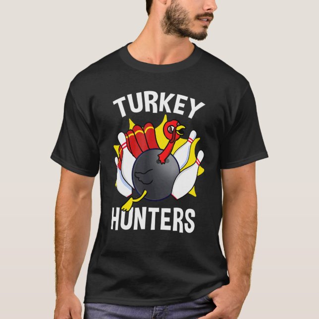 Turkey Hunters Bowling  Bowling T-Shirt (Front)