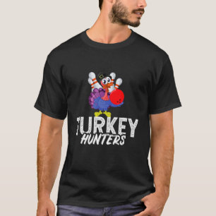 Turkey Hunters Bowling Lover  Thanksgiving T-Shirt