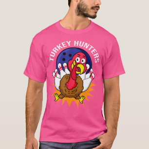 Turkey Hunters Bowling T-Shirt