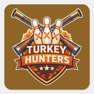 Turkey Hunters Bowling Team Logo Square Sticker
