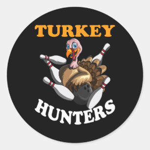 Turkey Hunters Turkey Thanksgiving Bowling Hn Bowl Classic Round Sticker