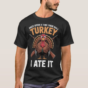 Turkey Hunting Dad Son Hunter Animal Sarcastic Fun T-Shirt