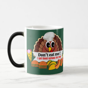 Turkey ideas to eat other food but not him  magic mug