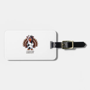 Turkey In Cow Costume, Moo Funny Thanksgiving _2_1 Luggage Tag