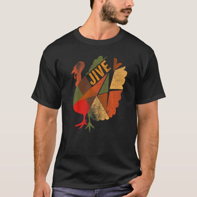 Turkey Jive Thanksgiving Day Turkey Patchwork Feas T-Shirt (Front)