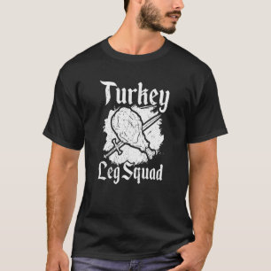 Turkey Leg Squad Medieval Knights Meal Renaissance T-Shirt