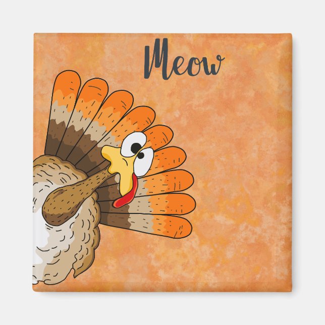 Turkey Meow Magnet (Front)