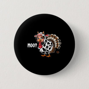 Turkey Moo Funny Thanksgiving Kids Boys Men  6 Cm Round Badge