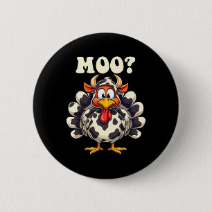 Turkey Moo Funny Thanksgiving Men Women Kids  6 Cm Round Badge
