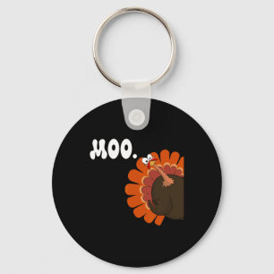 Turkey Moo Funny Thanksgiving Turkey Fake Cow Moo Key Ring