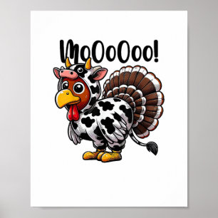 Turkey Moo Funny Turkey Cow Thanksgiving  Poster
