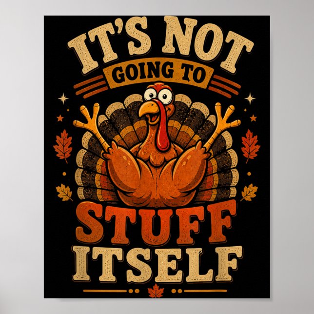 Turkey Not Going To Stuff Thanksgiving Women Poster (Front)