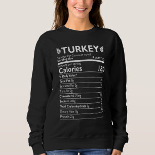Turkey Nutrition Facts Family Matching Thanksgivin Sweatshirt
