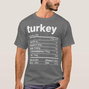 Turkey Nutrition Facts Thanksgiving Costume T-Shirt