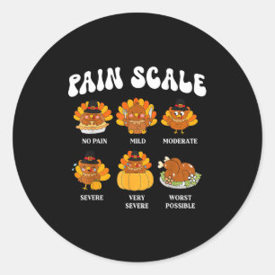 Turkey Pain Scale Funny Thanksgiving Nurse Classic Round Sticker