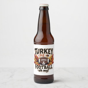 Turkey Pie & Football Oh My Turkey Thanksgiving Beer Bottle Label