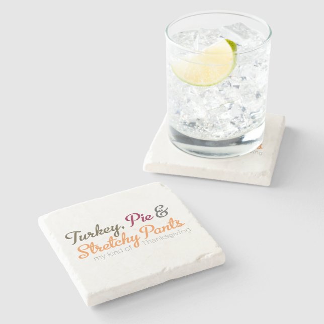 Turkey, Pie & Stretchy Pants Stone Coaster (Side)
