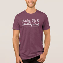 Turkey, Pie & Stretchy Pants - White