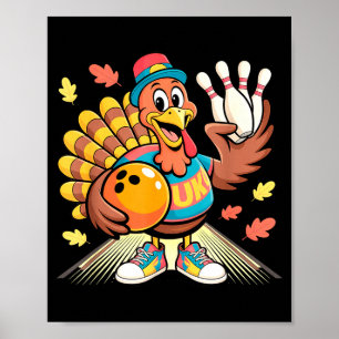 Turkey Playing Bowling Thanksgiving Turkey Tail Bo Poster