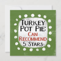 Turkey Pot Pie Review 5 Stars Greeting Card