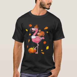 Turkey Ridding Flamingo Fall Leaves Funny Thanksgi T-Shirt