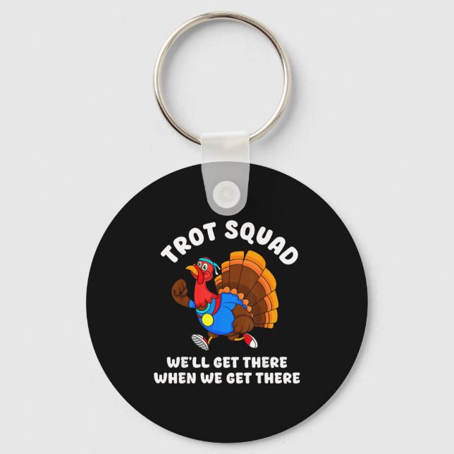 Turkey Run Trot Squad Thanksgiving Running Team Ma Key Ring (Front)