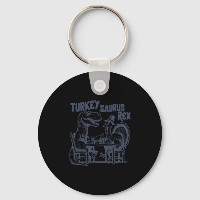 Turkey Saurus Rex Funny Dinosaur T-rex Turkey Than Key Ring (Front)