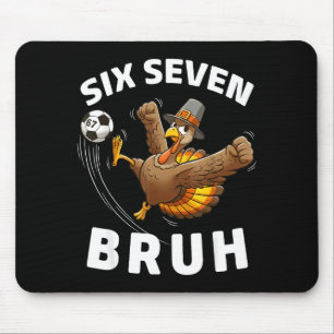 Turkey Soccer 67 Six Seven Meme Funny Bruh Humor D Mouse Pad